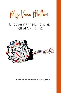 My Voice Matters: Understanding the Emotional Toll of Stuttering
