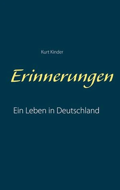 Erinnerungen: Ein Leben in Deutschland (1910 bis 1980)