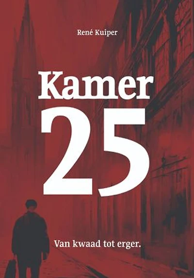 Kamer 25: Van kwaad tot erger