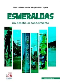 Esmeraldas: Un desafío al conocimiento