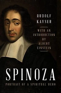 Spinoza: Portrait of a Spiritual Hero