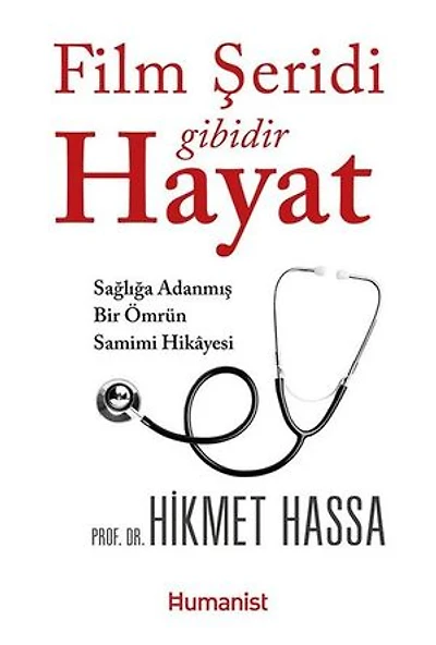 Film Şeridi Gibidir Hayat - Sağlığa Adanmış Bir Ömrün Samimi Hikayesi