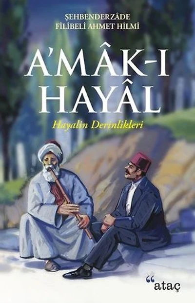 A'mak-ı Hayal-Hayalin Derinlikleri