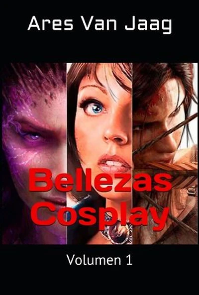 Bellezas Cosplay: Volumen 1