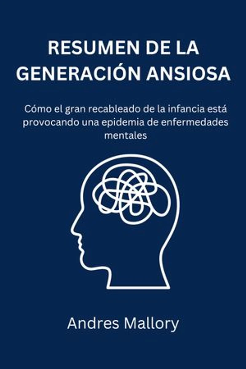 The Anxious Generation: How the Great Rewiring of Childhood Is Causing an Epidemic of Mental Illness