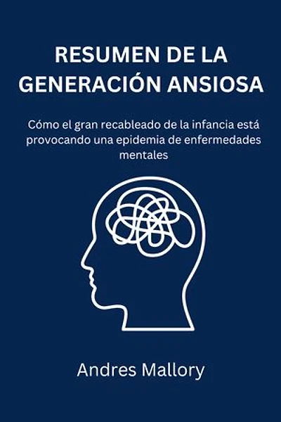 The Anxious Generation: How the Great Rewiring of Childhood Is Causing an Epidemic of Mental Illness