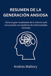 The Anxious Generation: How the Great Rewiring of Childhood Is Causing an Epidemic of Mental Illness
