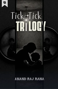 Tick-Tick Trilogy
