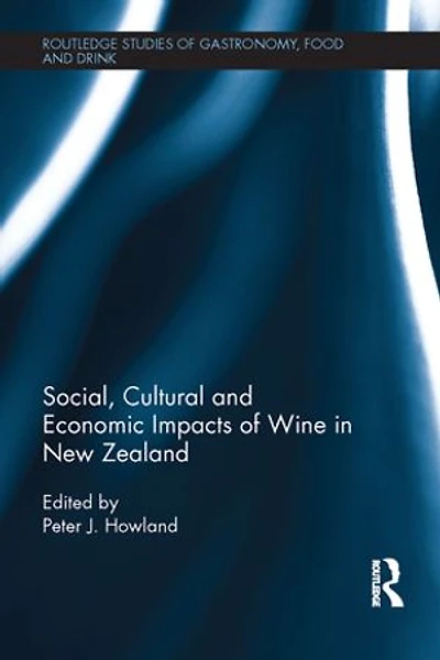 Social, Cultural and Economic Impacts of Wine New Zealand.