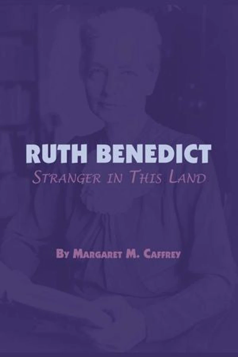 Ruth Benedict: Stranger This Land