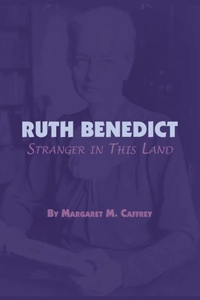 Ruth Benedict: Stranger This Land