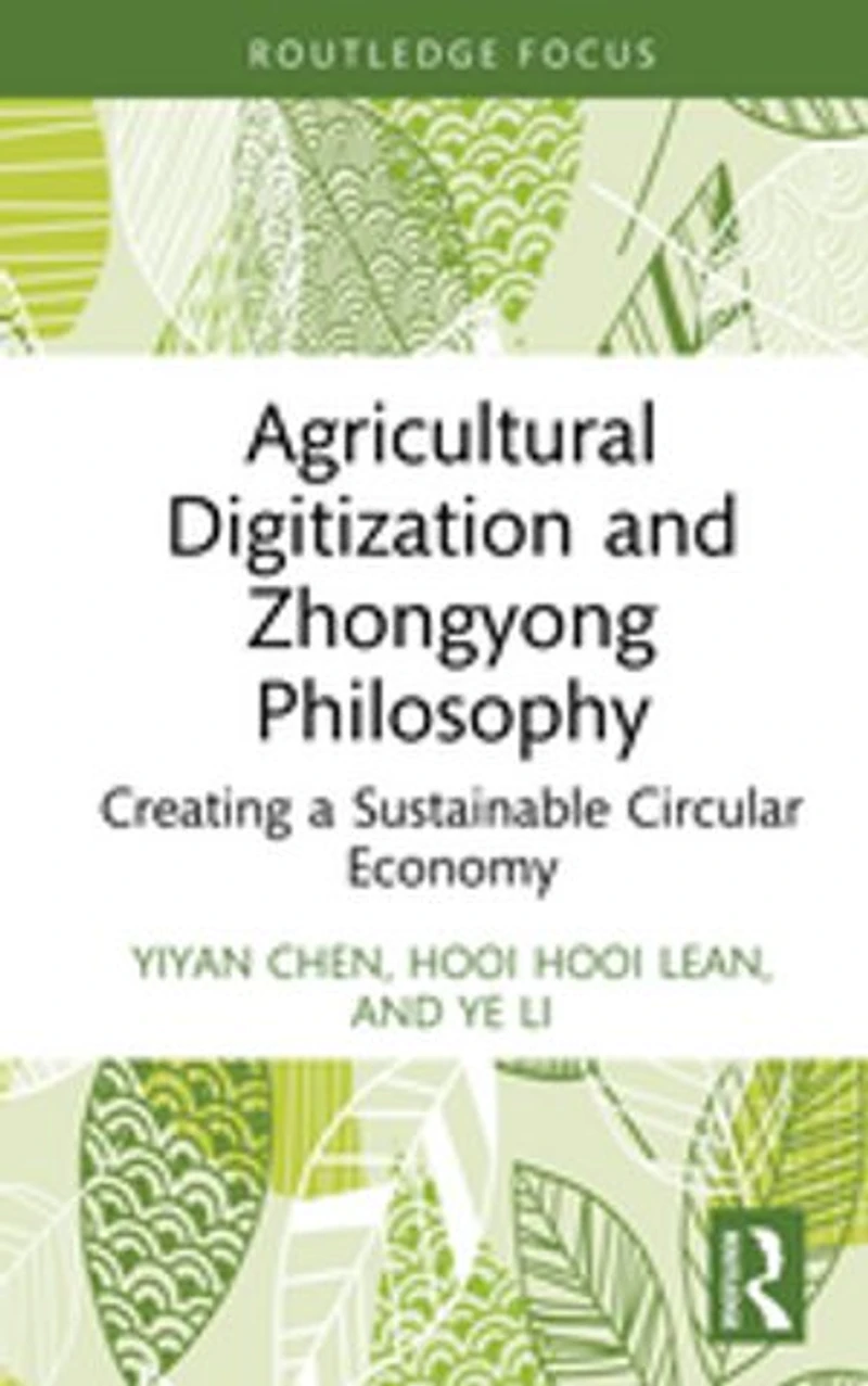 Agricultural Digitization and Zhongyong Philosophy: Creating a Sustainable Circular Economy