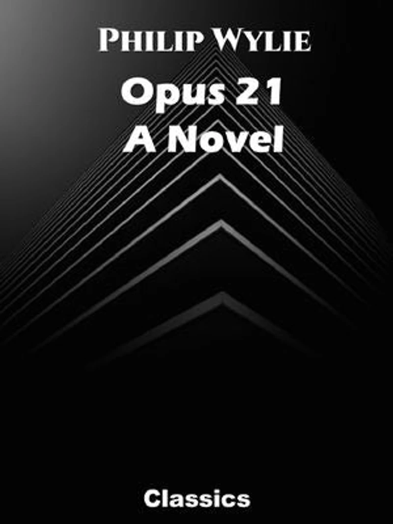 Opus 21: A Novel
