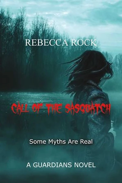 Call of the Sasquatch: A Guardians Novel
