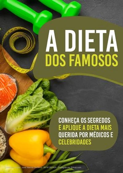 A Dieta Dos Famosos: Conheça Os Segredos E Aplique A Dieta Mais Querida Por Médicos E Celebridades