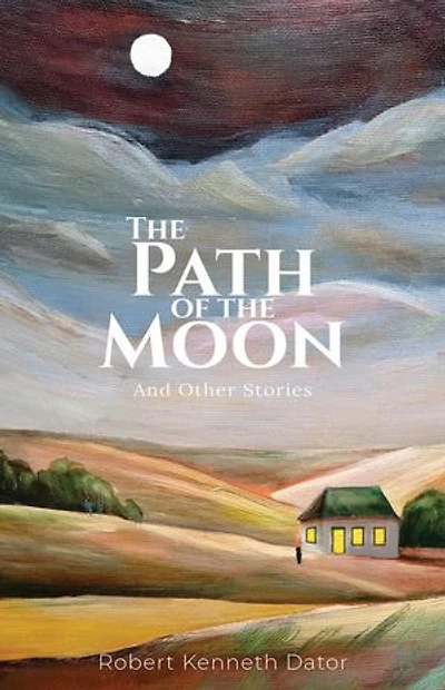 The Path of the Moon: And Other Stories
