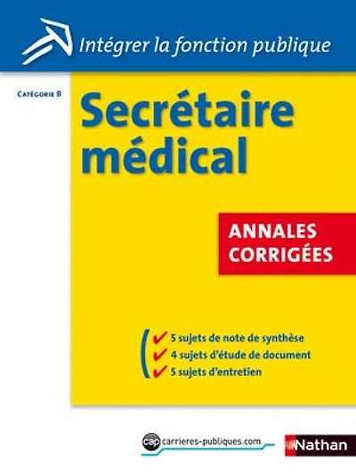 Concours Secrétaire médical - Annales corrigées -Cat. B : ePub 3 FL Intégrer la fonction publique: Format : ePub 3 FL