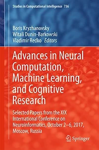 Advances Neural Computation, Machine Learning, and Cognitive Research: Selected Papers from the XIX International Conference on Neuroinformatics, October 2-6, 2017, Moscow, Russia