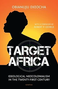Target Africa: Ideological Neo-colonialism Of The Twenty-first Century