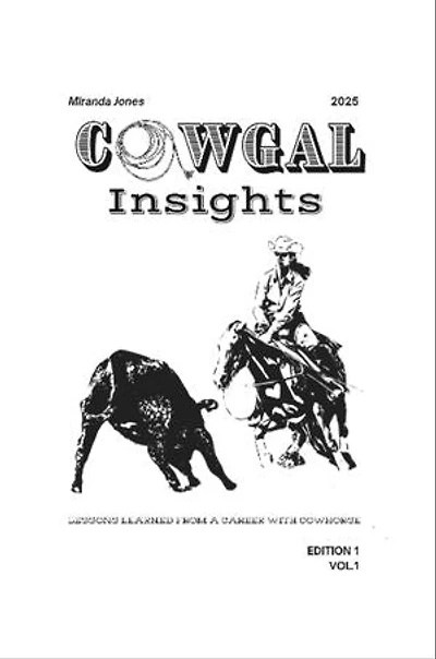 Cowgal insights: Lessons learned from a career with cow horses
