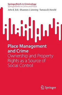 Place Management and Crime: Ownership Property Rights as a Source of Social Control