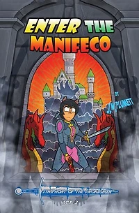 Enter the Manifeco: Symphony of the Swordsmen ACT 3