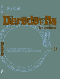 Daredevils for students: a training course for more self-confidence and motivation