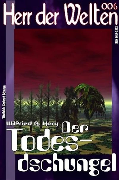 HERR DER WELTEN 006: Der Todesdschungel