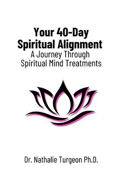 Your 40-Day Spiritual Alignment: A Journey Through Spiritual Mind Treatments