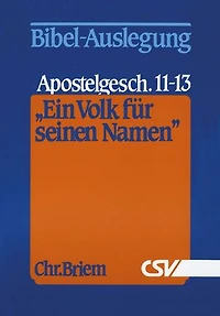 Ein Volk für seinen Namen: Apostelgeschichte 11–13