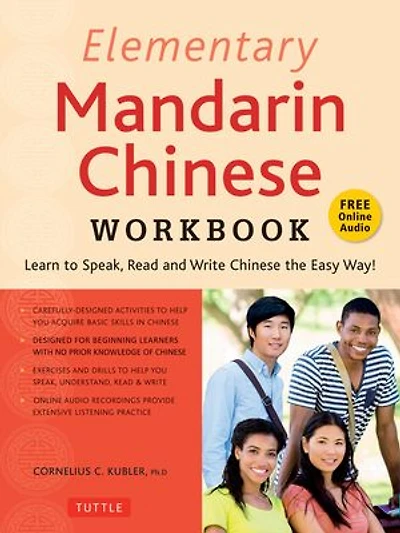 Elementary Mandarin Chinese Workbook: Learn To Speak, Read And Write The Easy Way! (companion Audio)