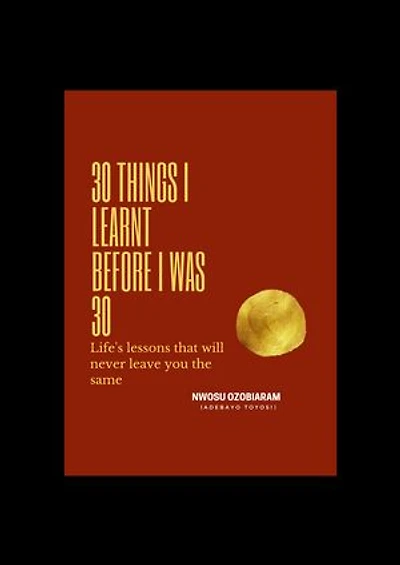 30 THINGS I LEARNT BEFORE I WAS 30