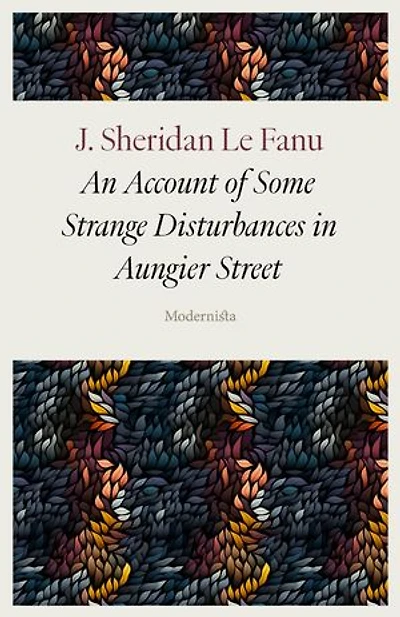 An Account of Some Strange Disturbances in Aungier Street