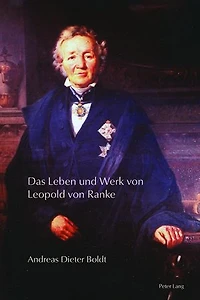 Das Leben und Werk von Leopold Ranke