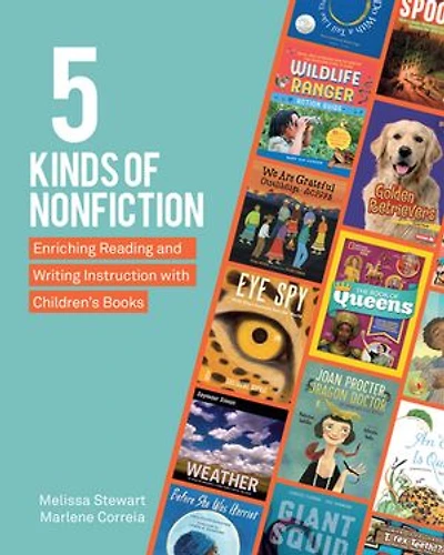 5 Kinds of Nonfiction: Enriching reading and writing instruction with children's books