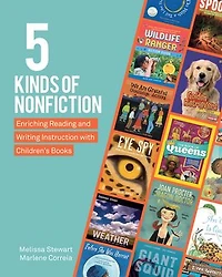 5 Kinds of Nonfiction: Enriching reading and writing instruction with children's books