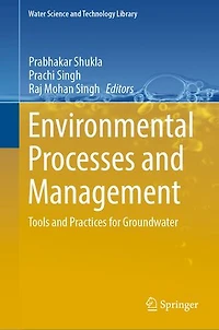 Environmental Processes and Management: Tools Practices for Groundwater