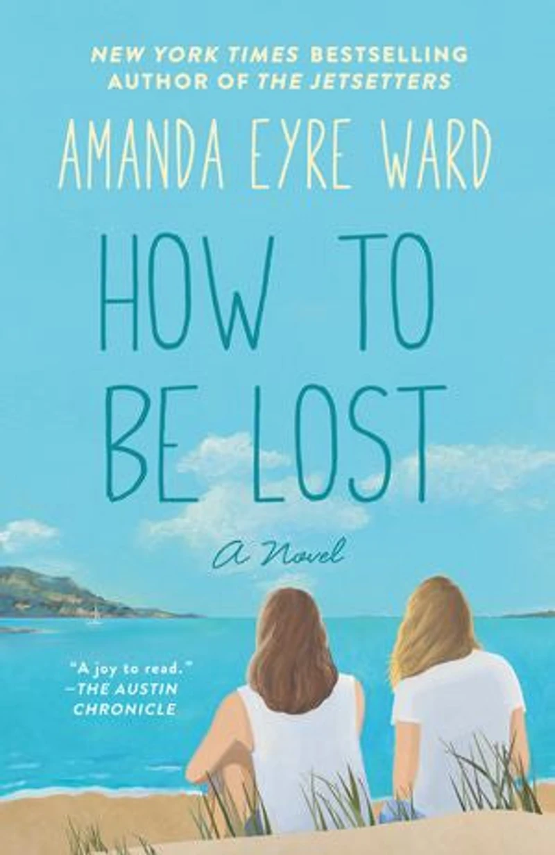 How to Be Lost: A Novel