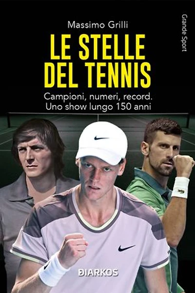 Le stelle del tennis: Campioni, numeri, record. Uno show lungo 150 anni