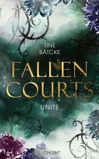 Fallen Courts 3: Unite: Fae Fantasy – romantisch, düster, magisch