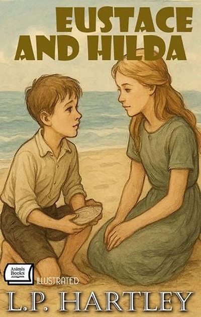 Eustace and Hilda. Illustrated