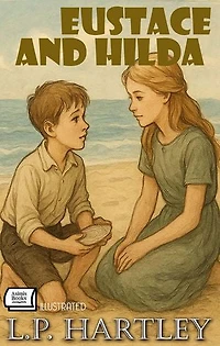 Eustace and Hilda. Illustrated