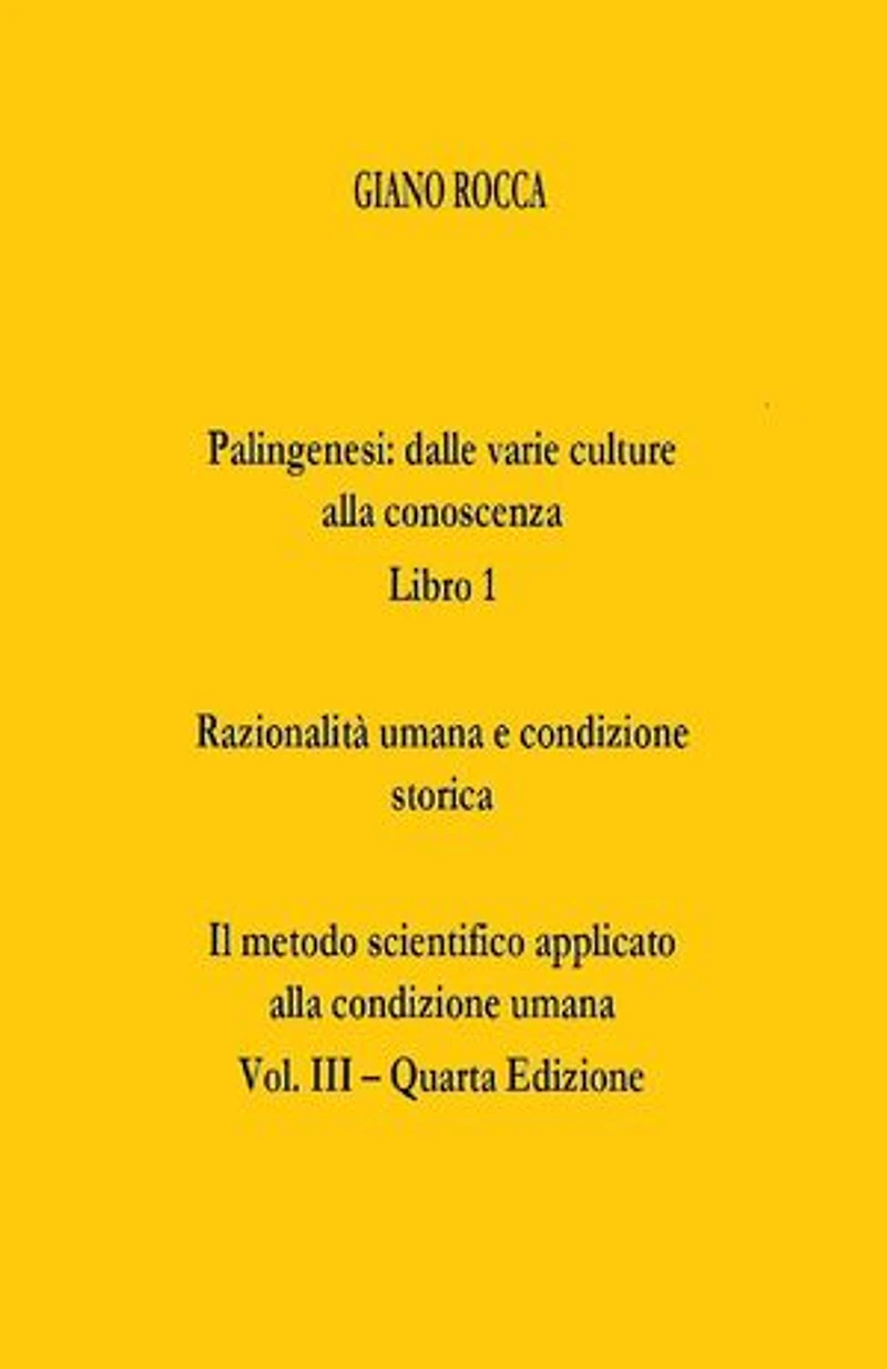 Razionalità umana e condizione storica: Il metodo scientifico applicato alla condizione umana, #3