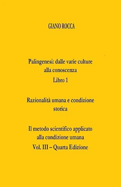 Razionalità umana e condizione storica: Il metodo scientifico applicato alla condizione umana, #3