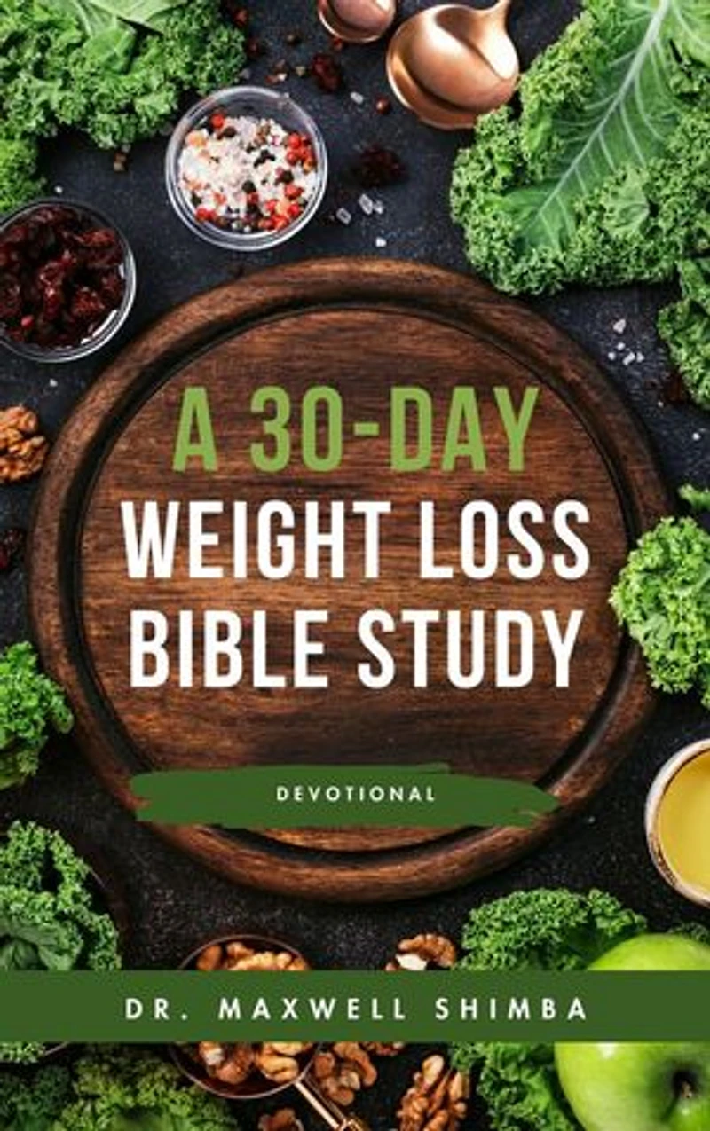 A 30-Day Weight Loss Bible Study