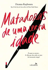 Matadoras de uma certa idade