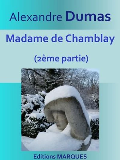Madame de Chamblay: 2ème partie