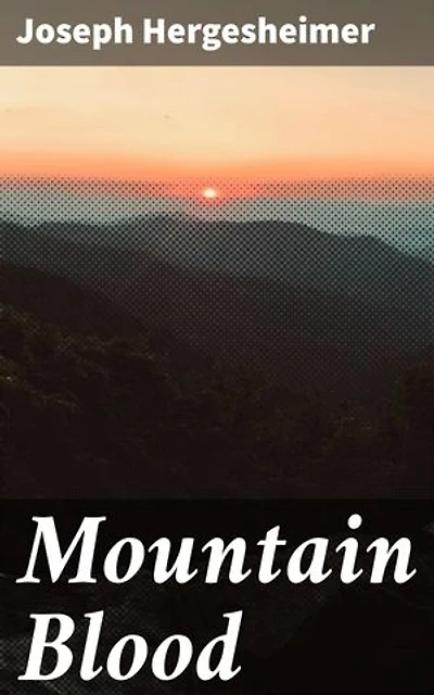 Mountain Blood: A Novel