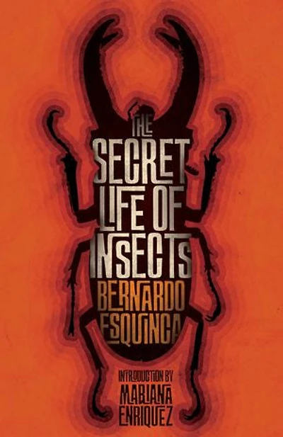 The Secret Life of Insects and Other Stories