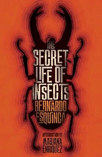 The Secret Life of Insects and Other Stories